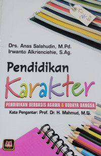 Image of Pendidikan karakter : pendidikan berbasis agama & budaya bangsa
