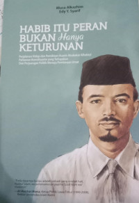 Image of Habib Itu Peran Bukan Hanya Keturunan